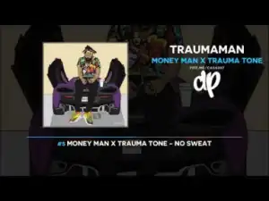 TraumaMan BY Money Man
